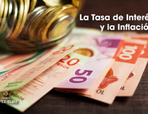 Tasa de Interes y la inflación en México por López Elías Finanzas